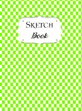 预订 Sketch Book: Checkered Sketchbook Scetchpad for Drawing or Doodling Notebook Pad for Creative Artists Lime Green Wh