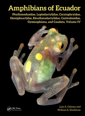 预订 Amphibians of Ecuador: Phyllomedusidae, Leptodactylidae, Ceratophryidae, Hemiphractidae, Eleutherodactylidae, Centr