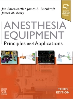 【预订】Anesthesia Equipment: Principles and Applications