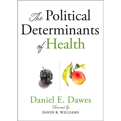 预订 The Political Determinants of Health 健康的政治决定因素: 9781421437897