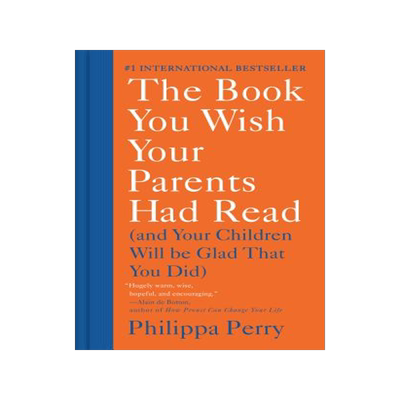 现货真希望我父母读过这本书 精装 Philippa Perry 家庭教育 亲子关系 英文原版 The Book You Wish Your Parents Had Read