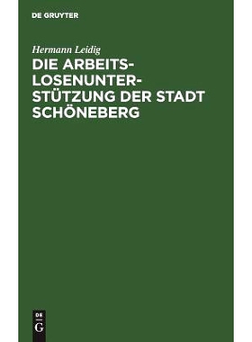 预订 Die Arbeitslosenunterstützung der Stadt Schöneberg: 9783111171135
