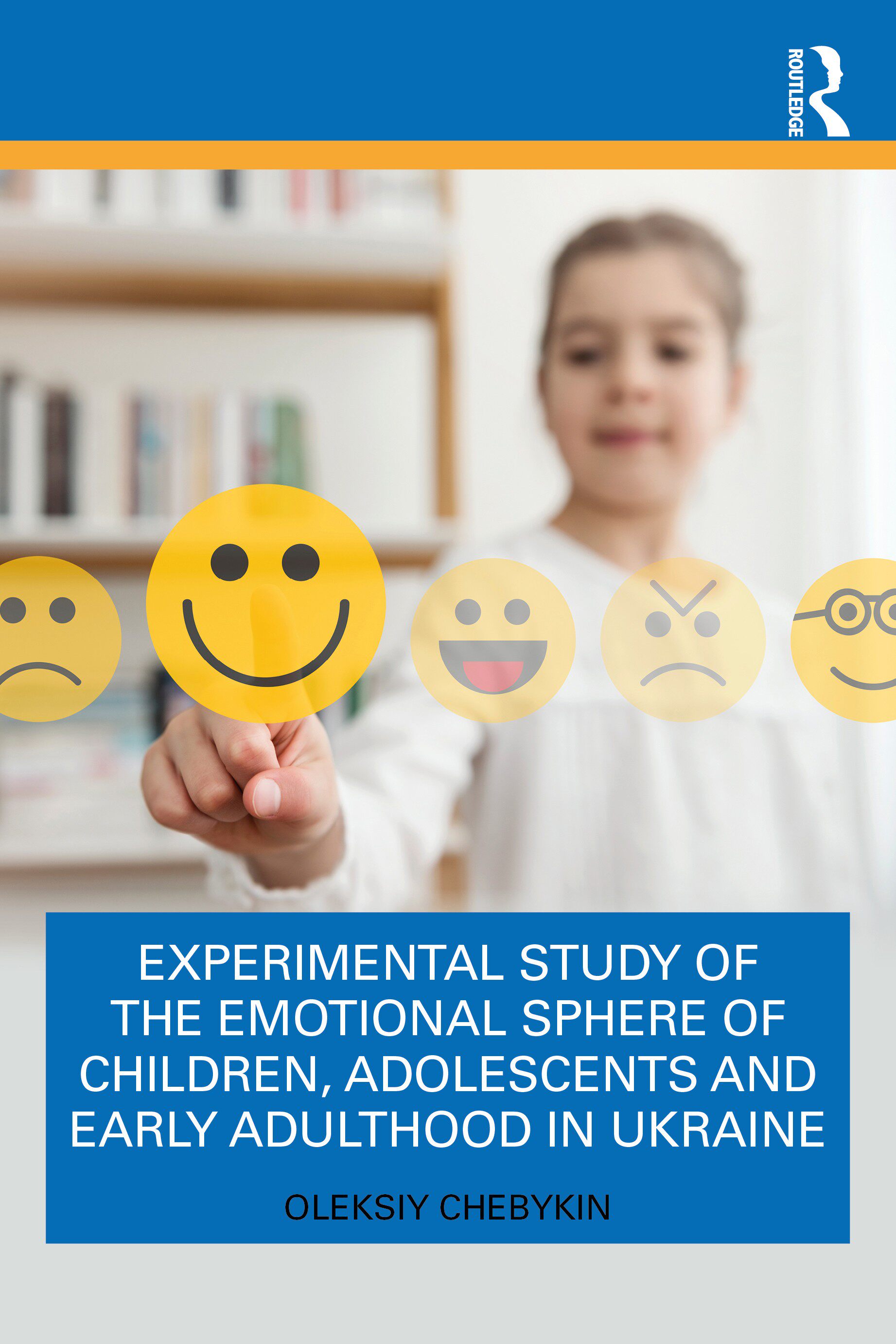 [预订]Experimental Study of the Emotional Sphere of Children, Adolescents and Early Adulthood in Ukraine