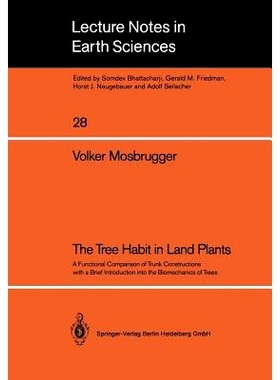 预订 The Tree Habit in Land Plants: A Functional Comparison of Trunk Constructions with a Brief Introduction into the Bi