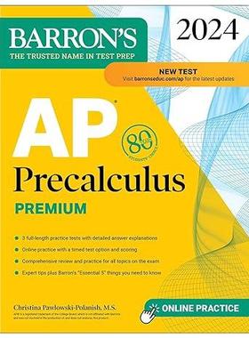 [预订]AP Precalculus Premium, 2024: 3 Practice Tests + Comprehensive Review + Online Practice 9781506288635
