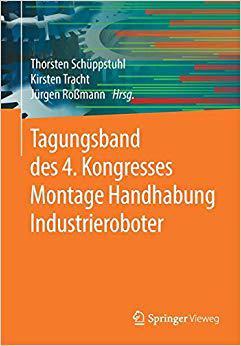 【预售】Tagungsband Des 4. Kongresses Montage Handhabung Industrieroboter