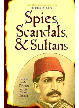 预订 Spies, Scandals, and Sultans: Istanbul in the Twilight of the Ottoman Empire: 9780742562172