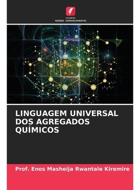 预订 Linguagem Universal Dos Agregados Químicos: 9786209133060