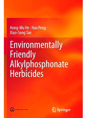 预订 Environmentally Friendly Alkylphosphonate Herbicides 环保型烷基膦酸酯除草剂: 9783662512845