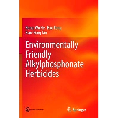 预订 Environmentally Friendly Alkylphosphonate Herbicides 环保型烷基膦酸酯除草剂: 9783662512845
