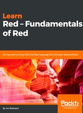 预订 Learn Red - Fundamentals of Red 学习红色 - 红色基础知识: 9781789130706