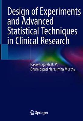 【预订】Design of Experiments and Advanced Statistical Techniques in Clinical Research