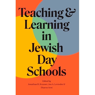 预订 Teaching and Learning in Jewish Day Schools 犹太日校教育与学习: 9781684582709