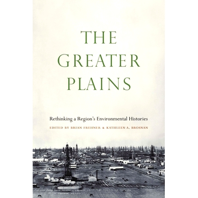 Rethinking a Region’s Environmental His