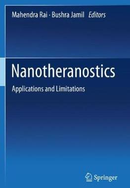 【预订】Nanotheranostics: Applications and Limitations