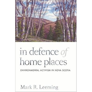 9780774833400 环境行动主义 Defence Nova Places Home 保卫家园：新斯科舍 预订 Environmental Scotia Activism