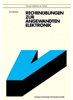 预订 Rechenübungen zur angewandten Elektronik: Mit 92 Aufgaben und Lösungen, zum Teil mit BASIC-Programmen: 9783528341