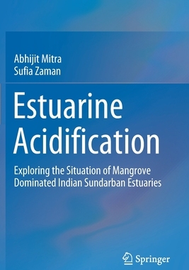 【预订】Estuarine Acidification: Exploring the Situation of Mangrove Dominat 9783030847944