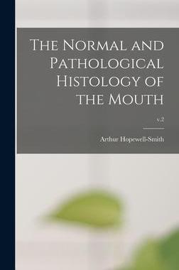 [预订]The Normal and Pathological Histology of the Mouth; v.2 9781013632426