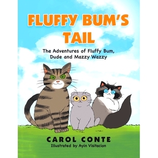 Bum Fluffy Adventures 预订 Dude Wazzy Tail Mazzy Bum’s 9781543495386 The and