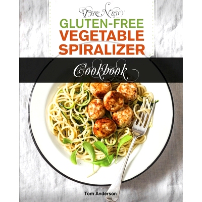 预订 The New Gluten Free Vegetable Spiralizer Cookbook (Ed 2): 101 Tasty Spiralizer Recipes For Your Vegetable Slicer &