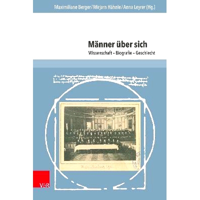 预订 Männer über sich: Wissenschaft – Biografie – Geschlecht 男人关于自己：科学-传记-性别: 9783847116882