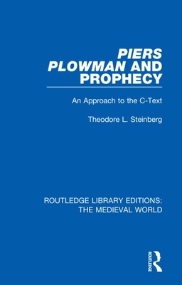 【预订】Piers Plowman and Prophecy: An Approach to the C-Text