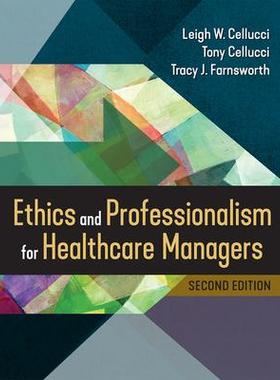 [预订]Ethics and Professionalism for Healthcare Managers 9781640553125