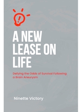 预订 A New Lease on Life: Defying the Odds of Survival Following a Brain Aneurysm