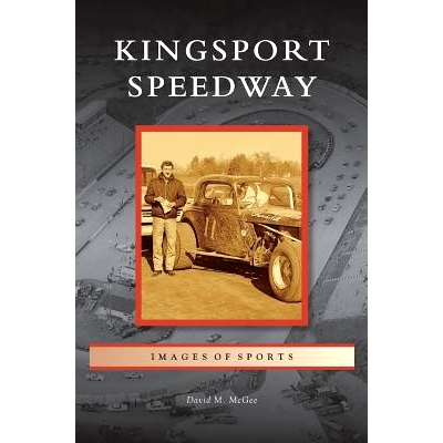 预订 Kingsport Speedway: 9781531671662
