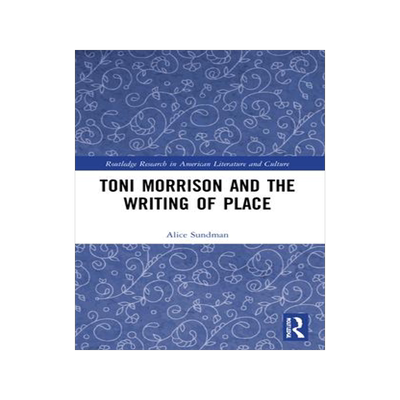 [预订]Toni Morrison and the Writing of Place 9781032209159
