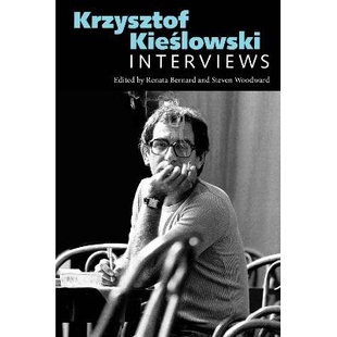 克日什托夫·基耶斯洛夫斯基：访谈 预订 Interviews Kieślowski 9781496857934 Krzysztof