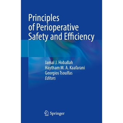 预订 Principles of Perioperative Safety and Efficiency 围手术期安全性与效率原则 9783031410918