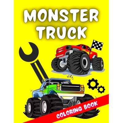 预订 Monster Truck Coloring Book: A very special coloring book for kids of all ages who love trucks & racing cars. It in