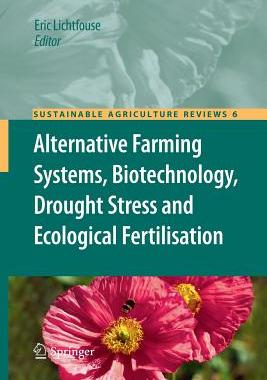 【预订】Alternative Farming Systems, Biotechnology, Drought Stress and Ecological Fertilisation