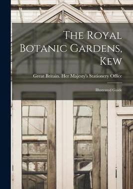[预订]The Royal Botanic Gardens, Kew: Illustrated Guide 9781015208629