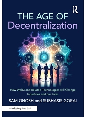 预订 The Age of Decentralization: How Web3 and Related Technologies will change Industries and our Lives 去*化时代：W