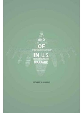 预订 Role and Limitations of Technology in U.S. Counterinsurgency Warfare 美国反恐战争中技术的角色作用与局限性: 97816123
