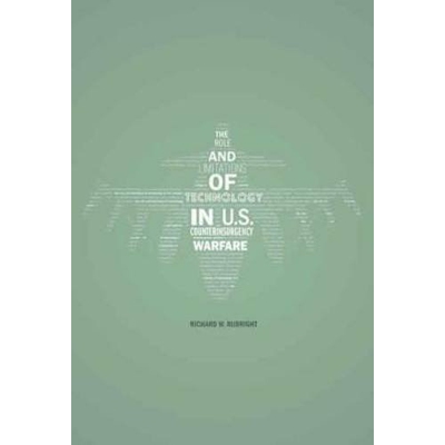 预订 Role and Limitations of Technology in U.S. Counterinsurgency Warfare 美国反恐战争中技术的角色作用与局限性: 97816123