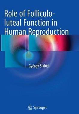 预订 Role of Folliculo-luteal Function in Human Reproduction