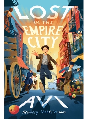 预售 迷失帝国城 Avi 纽伯瑞奖得主 儿童文学 历史小说 女水手日记作者 英文原版 Lost in the Empire City