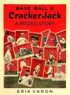 预订 Base Ball & Cracker Jack: A Prized Story