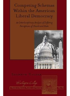 预订 Competing Schemas Within the American Liberal Democracy: An Interdisciplinary Analysis of Differing Perceptions of