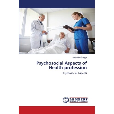 预订 Psychosocial Aspects of Health profession 健康专业的社会心理方面: 9786206149897