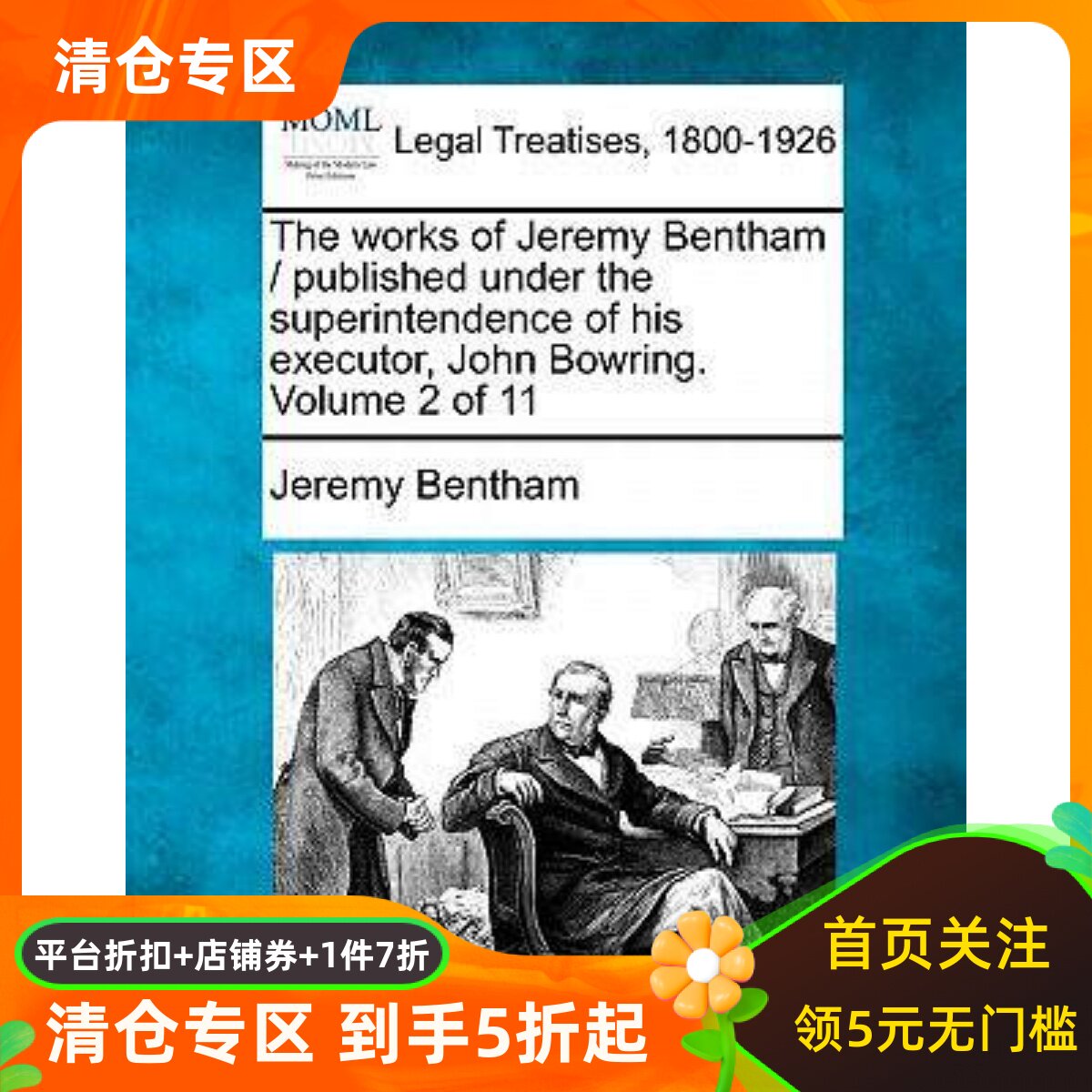 []The works of Jeremy Bentham / published under the superintendence of his executor, John Bowring. Vol 9781241142476