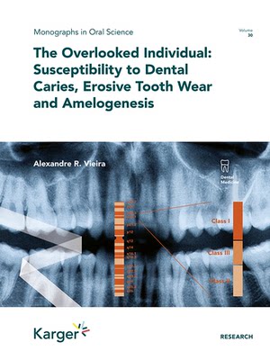 【预订】The Overlooked Individual: Susceptibility to Dental Caries, Erosive Tooth Wear and Amelogenesis 9783318069129