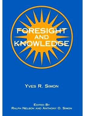 预订 Foresight and Knowledge: 9780823216215