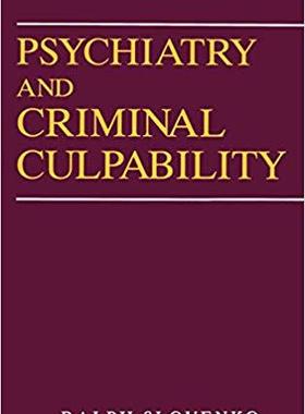 【预售】Psychiatry and Criminal Culpability