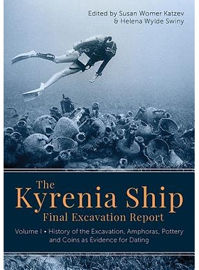 预订 The Kyrenia Ship Final Excavation Report, Volume I: History of the Excavation, Amphoras, Pottery and Coins as Evide