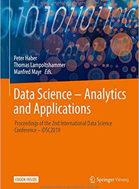 [预订]Data Science - Analytics and Applications: Proceedings of the 2nd International Data Science Conference - Idsc20